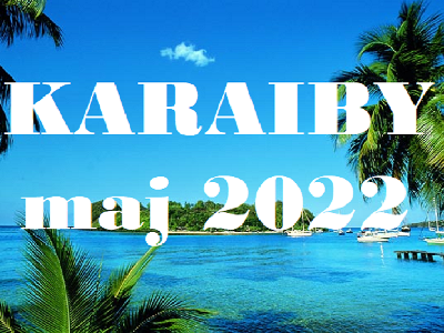 KARAIBY KATAMARANEM - Maj 2022