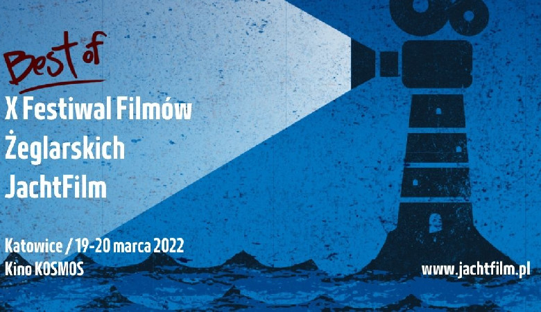 Wszystko co najlepsze, czyli Best of Festiwal Filmów Żeglarskich JachtFilm 2021