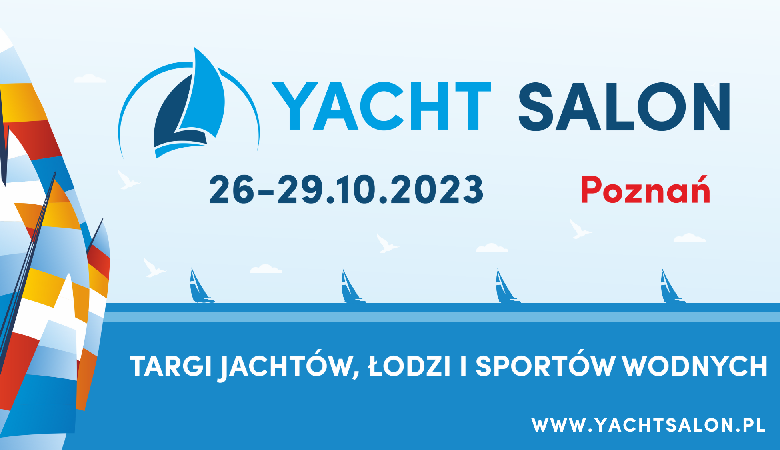 Yacht Salon 2023 - Wodne Święto w Poznaniu