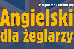 Małgorzata Czarnomska „Angielski dla żeglarzy