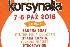 VII Edycja Festiwalu Korsynalia