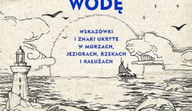 Jak czytać wodę, Tristan Gooley