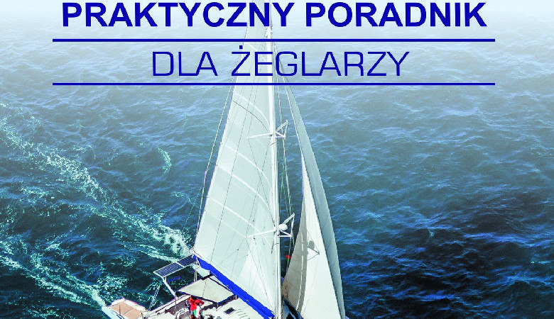 Katamarany i trimarany, praktyczny poradnik dla żeglarzy
