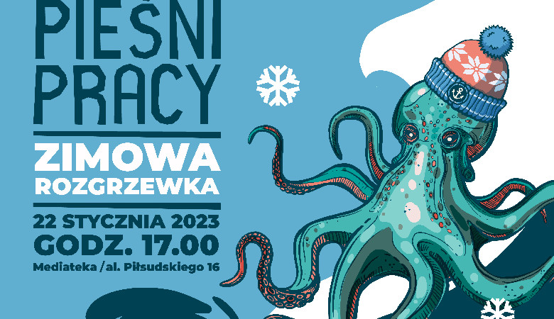 Port Pieśni Pracy 22 stycznia 2023 godz. 17:00